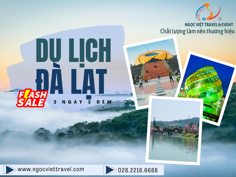 TOUR ĐÀ LẠT - LANGBIANG LAND – QUE GARDEN - KHÁCH SẠN 5 SAO - XE VIP LIMOUSINE